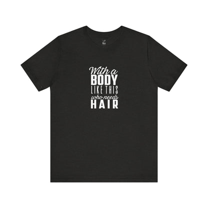Funny T-Shirt for the Bald (and the Bold) | Gift for Balding Men | Birthday Humor Tee | Unisex Graphic Shirt I Christmas gift