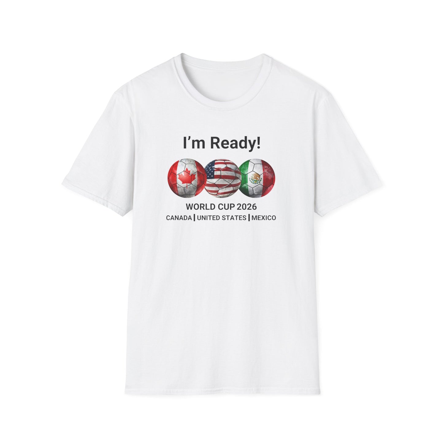 Canada, United States, and Mexico! This World Cup 2026 Is Louder Than Ever! Let's Make History With This Unisex Softstyle T-Shirt!