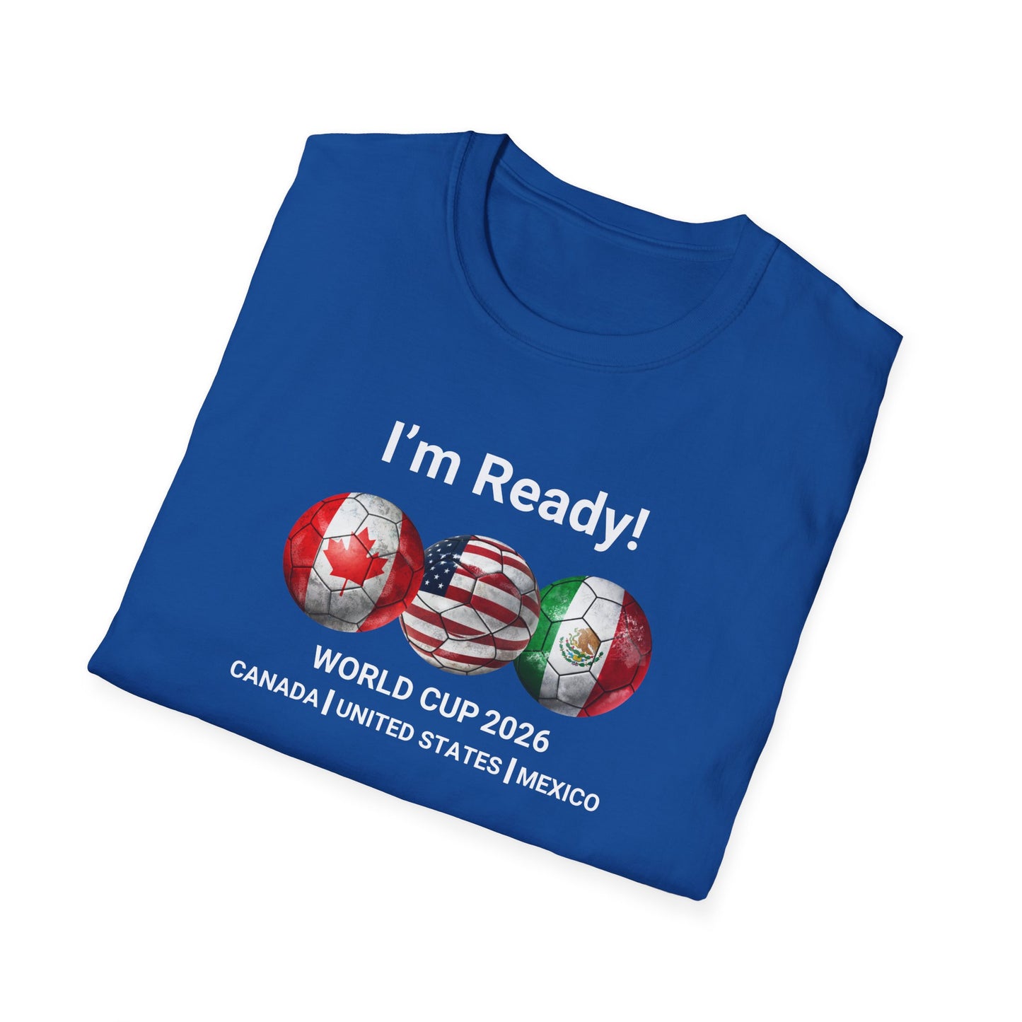 Canada, United States, and Mexico! This World Cup 2026 Is Louder Than Ever! Let's Make History With This Unisex Softstyle T-Shirt!