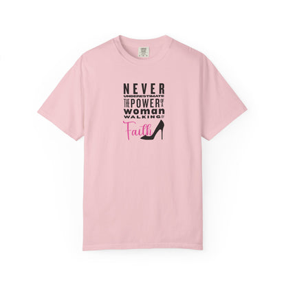 Never Underestimate the Power of a Woman Walking By Faith!