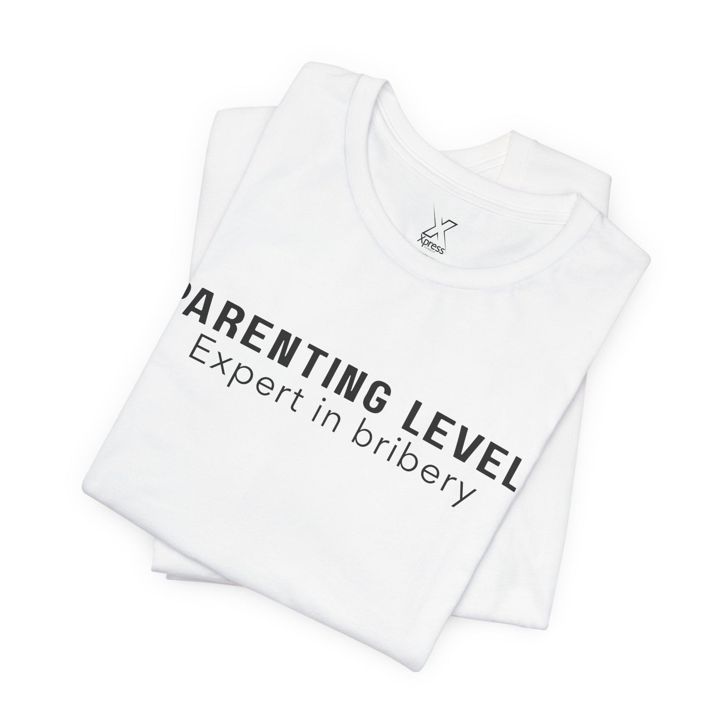 Parenting Humor Shirt | Unisex T-Shirt | Funny Parent Tee | Gift for Moms and Dads | Casual Family Outfit | “Parenting Level: Expert in Bribery”