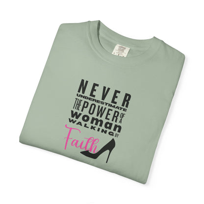 Never Underestimate the Power of a Woman Walking By Faith!