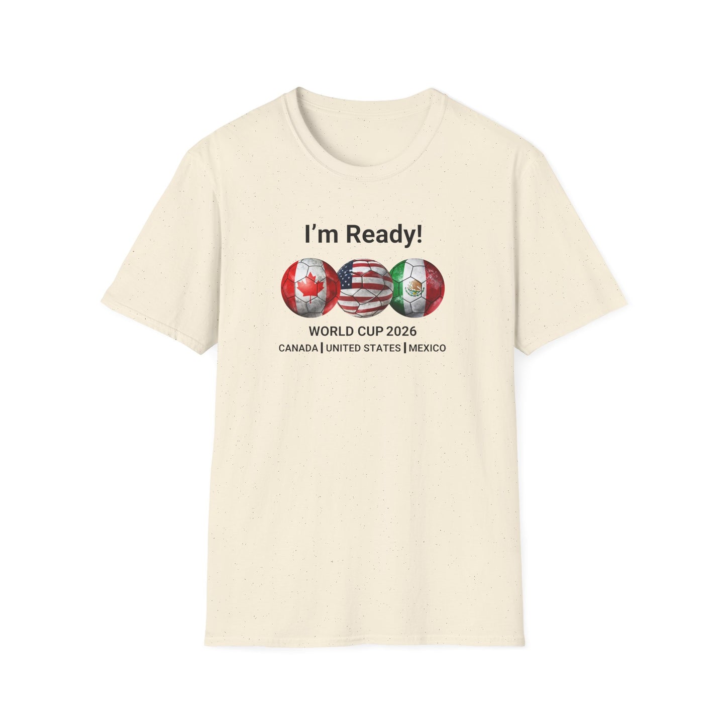 Canada, United States, and Mexico! This World Cup 2026 Is Louder Than Ever! Let's Make History With This Unisex Softstyle T-Shirt!