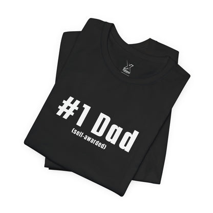 #1 Dad (Self-Awarded) – Men’s Funny Unisex Jersey Tee. For the funny dads out there!