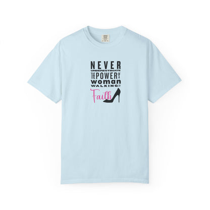 Never Underestimate the Power of a Woman Walking By Faith!