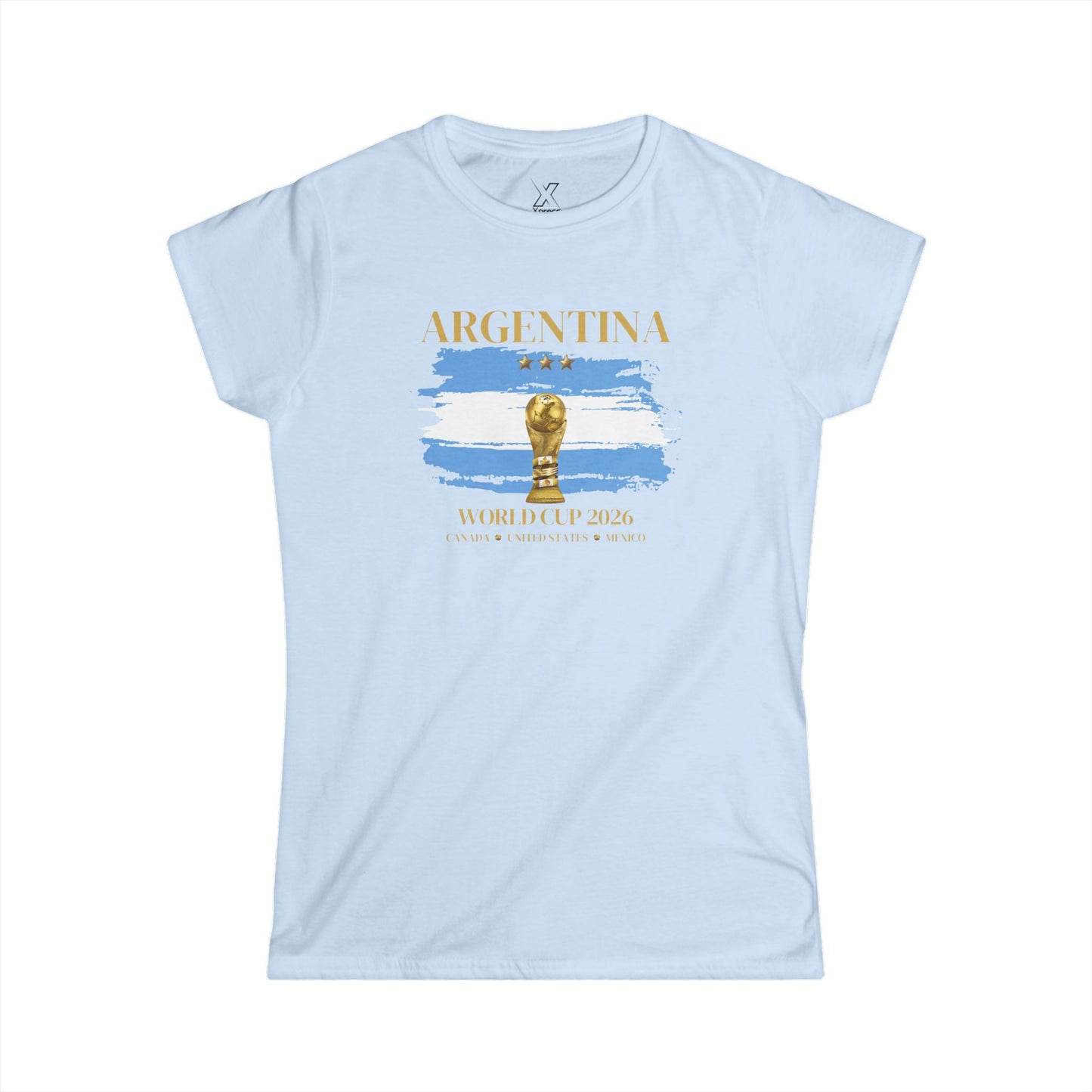 Vamos Argentina! Fierce, Stylish, and Proud! Argentina Women’s World Cup Tee. Women's Softstyle T-Shirt, Soccer Fan Gift, Sports Apparel Women, 2026 Argentina Pride Shirt, Casual Sportswear