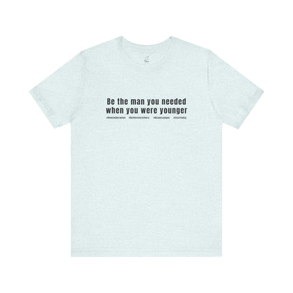 Inspirational Quote Unisex Tee | Motivational Shirt, Gift for Him, Everyday Wear, Christmas Gift, Father’s Day Gift, Empowerment Fashion