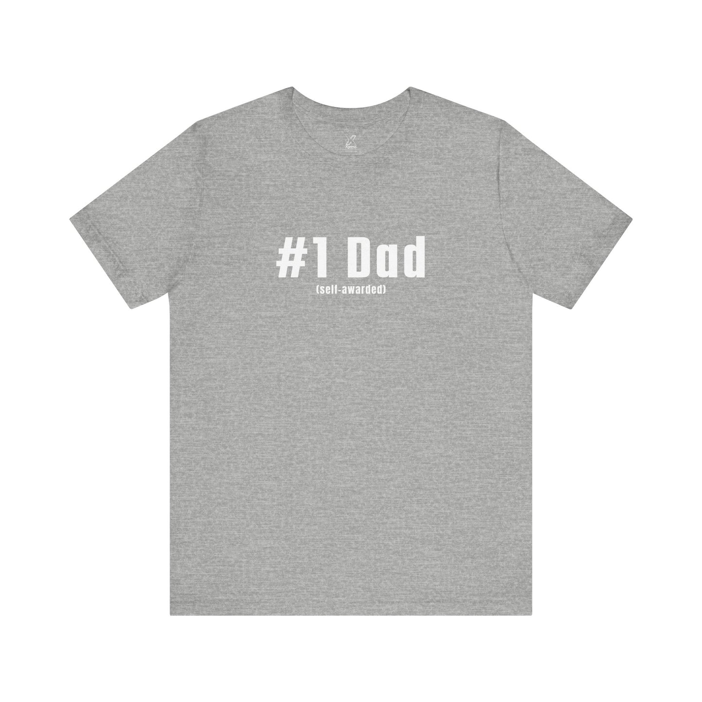 #1 Dad (Self-Awarded) – Men’s Funny Unisex Jersey Tee. For the funny dads out there!