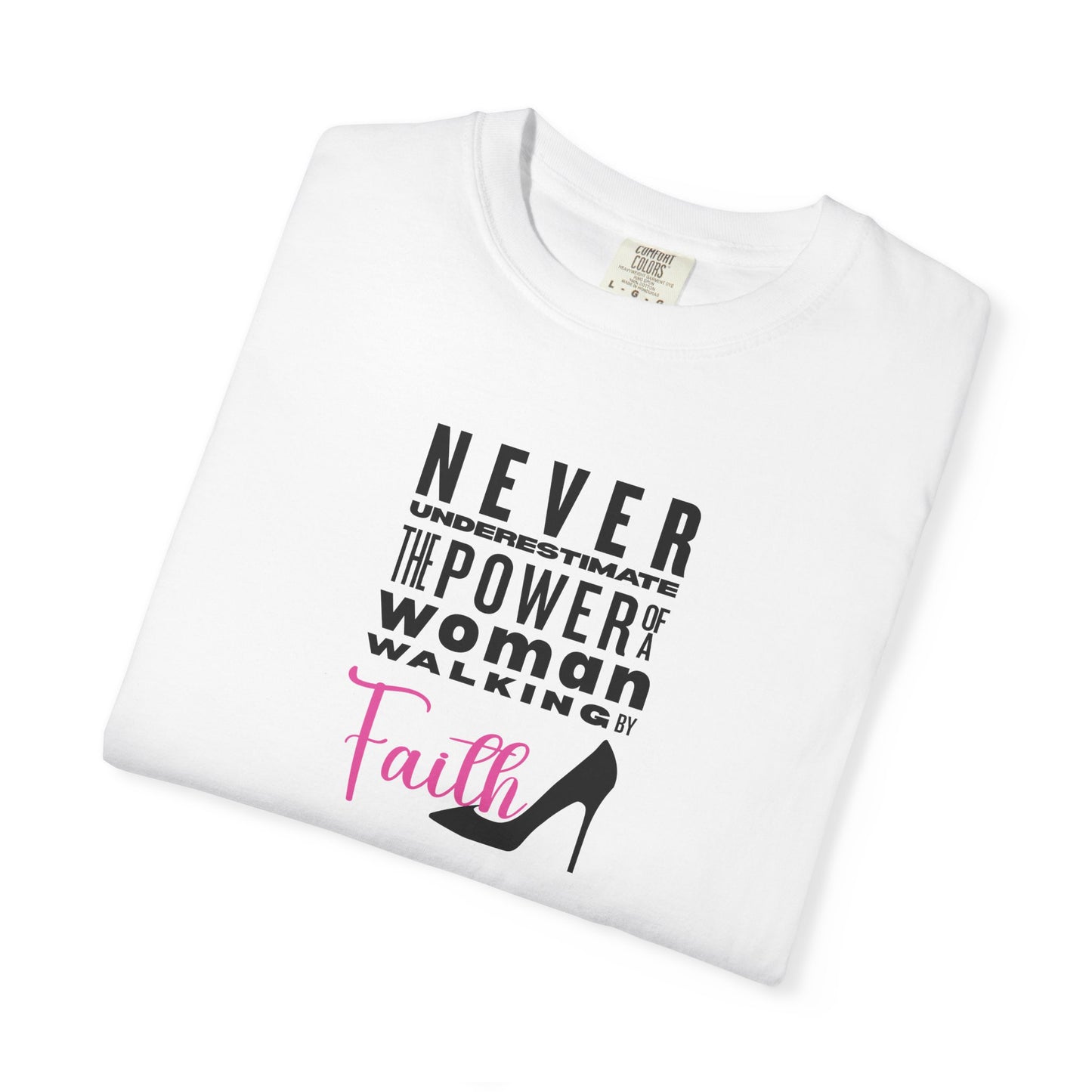 Never Underestimate the Power of a Woman Walking By Faith!