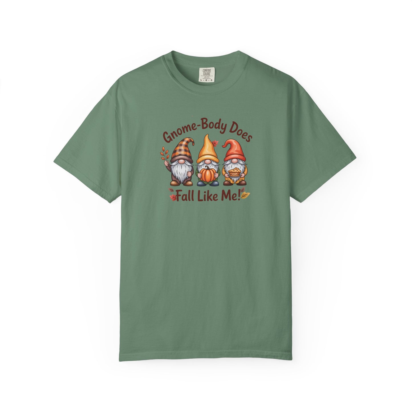 Gnome-body Does Fall Like Me” Unisex Tee – Cozy Fall Vibes, Pumpkin Spice Energy & Gnome-tastic Charm! | Perfect Autumn or Christmas Gift