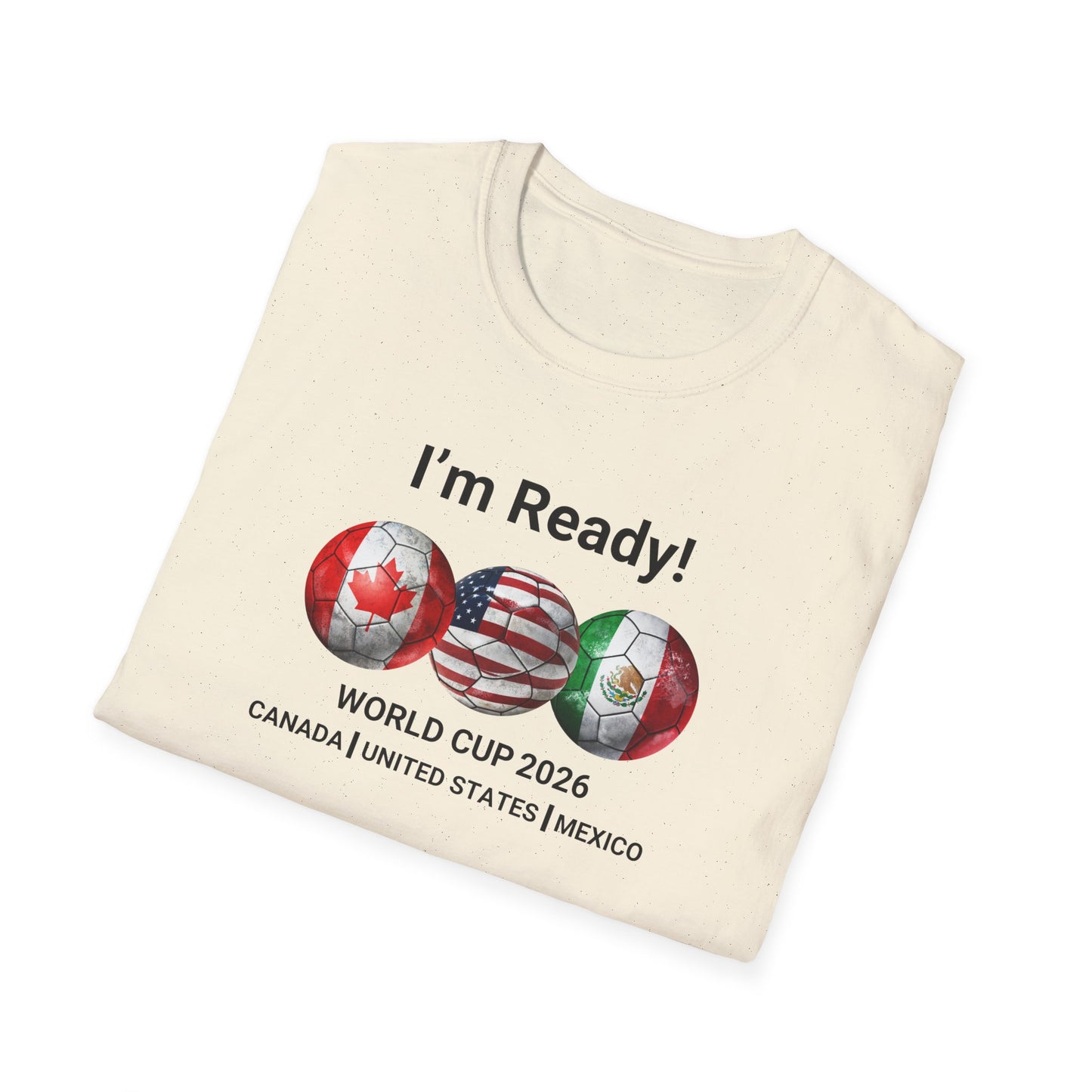 Canada, United States, and Mexico! This World Cup 2026 Is Louder Than Ever! Let's Make History With This Unisex Softstyle T-Shirt!