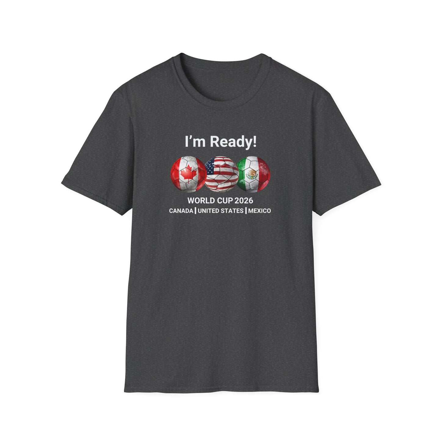 Canada, United States, and Mexico! This World Cup 2026 Is Louder Than Ever! Let's Make History With This Unisex Softstyle T-Shirt!