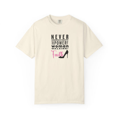 Never Underestimate the Power of a Woman Walking By Faith!