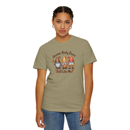 Gnome-body Does Fall Like Me” Unisex Tee – Cozy Fall Vibes, Pumpkin Spice Energy & Gnome-tastic Charm! | Perfect Autumn or Christmas Gift