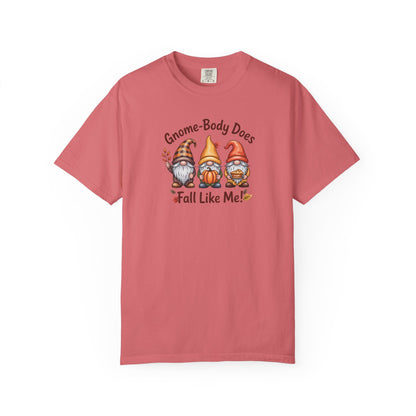 Gnome-body Does Fall Like Me” Unisex Tee – Cozy Fall Vibes, Pumpkin Spice Energy & Gnome-tastic Charm! | Perfect Autumn or Christmas Gift