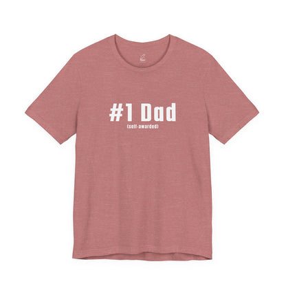 #1 Dad (Self-Awarded) – Men’s Funny Unisex Jersey Tee. For the funny dads out there!