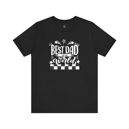 Best Dad Ever Unisex Tee – “Because Legends Deserve Comfort.” | Perfect Father’s Day or Christmas Gift | Funny Dad Shirt | Casual Family Tee
