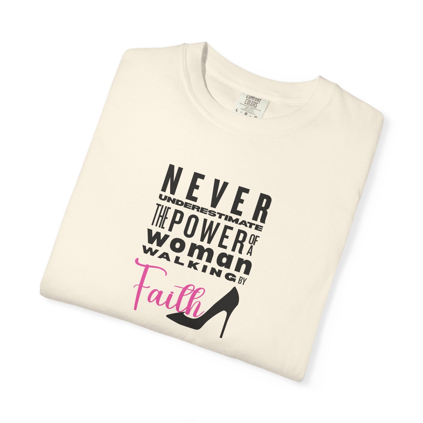 Never Underestimate the Power of a Woman Walking By Faith!