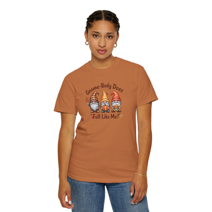Gnome-body Does Fall Like Me” Unisex Tee – Cozy Fall Vibes, Pumpkin Spice Energy & Gnome-tastic Charm! | Perfect Autumn or Christmas Gift