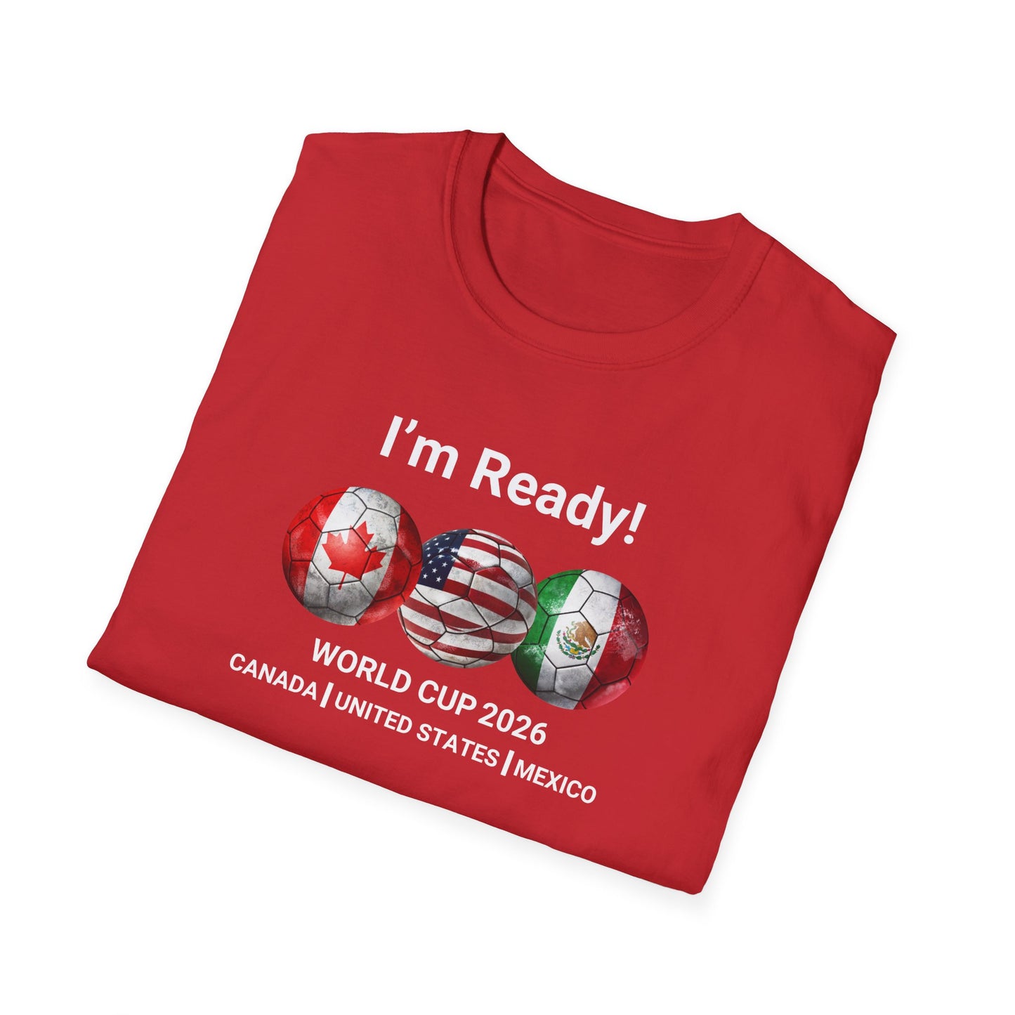 Canada, United States, and Mexico! This World Cup 2026 Is Louder Than Ever! Let's Make History With This Unisex Softstyle T-Shirt!
