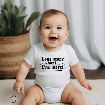 Cute Infant Bodysuit: "Long story short... I’m here!" Baby Shower Gift, Newborn Outfit, Funny Baby Clothes, Baby Announcement Tee