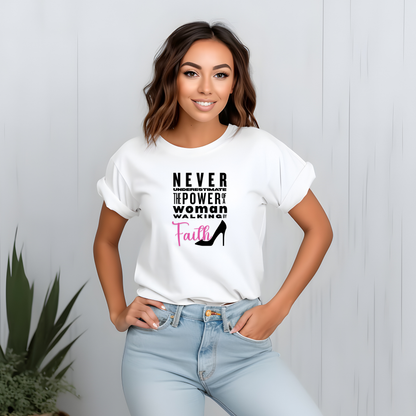 Never Underestimate the Power of a Woman Walking By Faith!