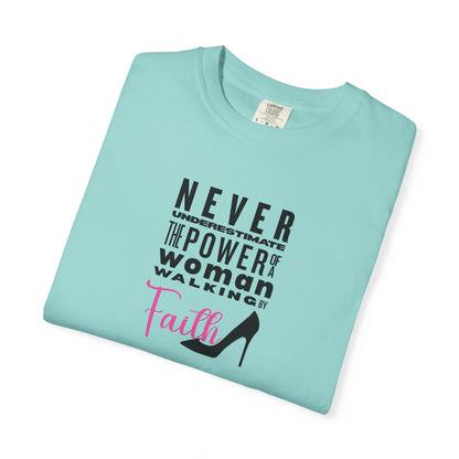 Never Underestimate the Power of a Woman Walking By Faith!