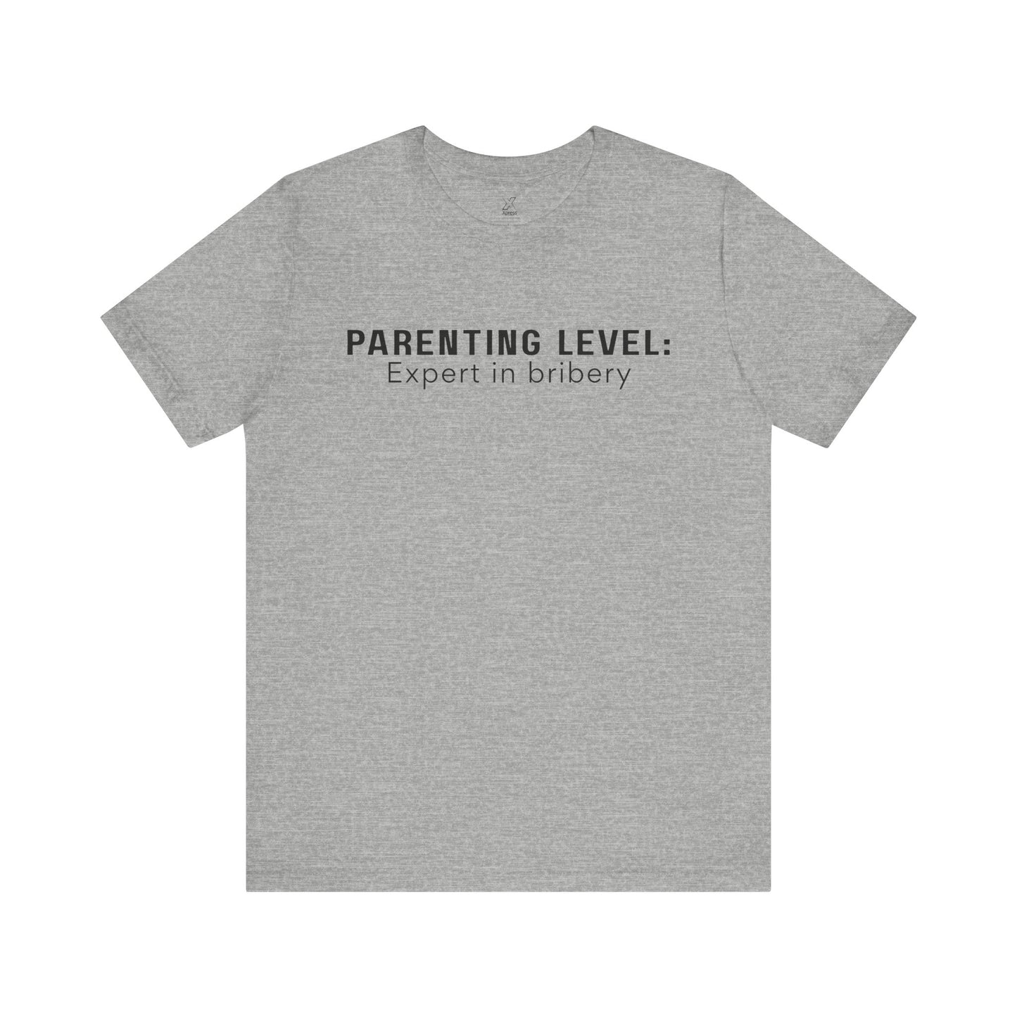 Parenting Humor Shirt | Unisex T-Shirt | Funny Parent Tee | Gift for Moms and Dads | Casual Family Outfit | “Parenting Level: Expert in Bribery”