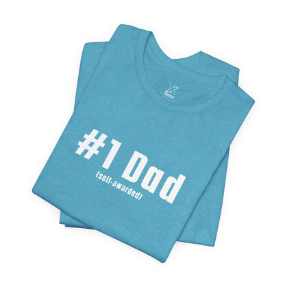 #1 Dad (Self-Awarded) – Men’s Funny Unisex Jersey Tee. For the funny dads out there!