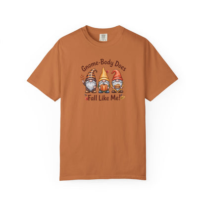 Gnome-body Does Fall Like Me” Unisex Tee – Cozy Fall Vibes, Pumpkin Spice Energy & Gnome-tastic Charm! | Perfect Autumn or Christmas Gift