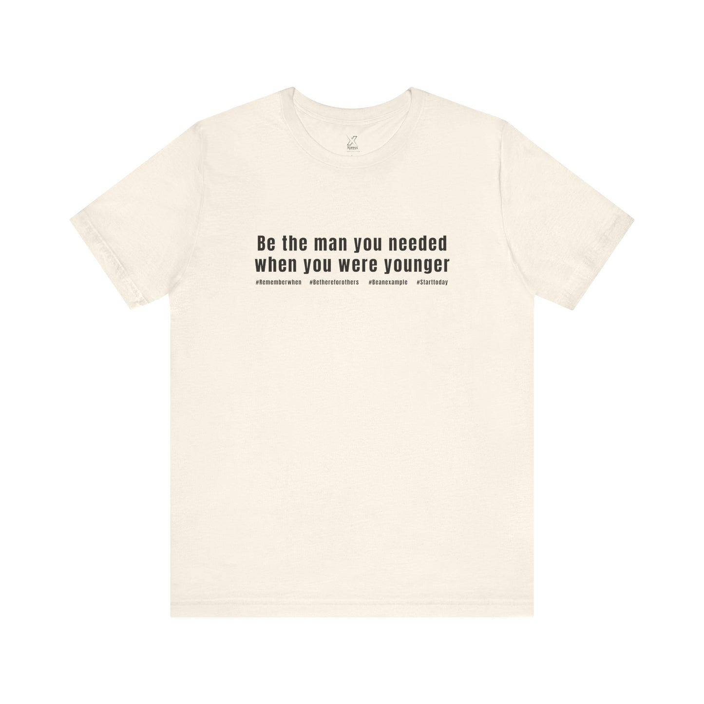 Inspirational Quote Unisex Tee | Motivational Shirt, Gift for Him, Everyday Wear, Christmas Gift, Father’s Day Gift, Empowerment Fashion