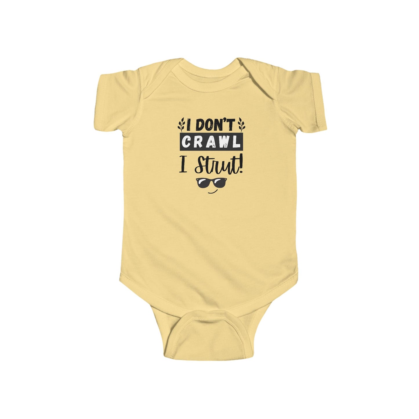Funny Infant Bodysuit, I Don't Crawl I Strut, Baby Shower Gift, Newborn Outfit, Cute Baby Clothes, Birthday Gift, Playful Babywear