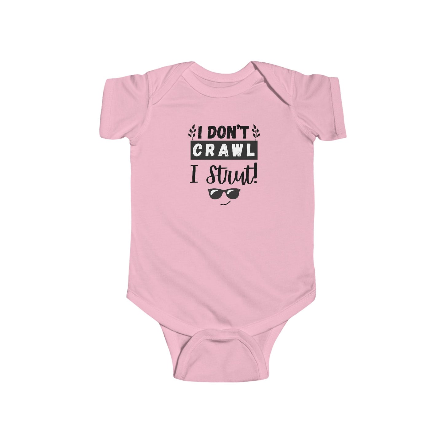 Funny Infant Bodysuit, I Don't Crawl I Strut, Baby Shower Gift, Newborn Outfit, Cute Baby Clothes, Birthday Gift, Playful Babywear