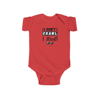 Funny Infant Bodysuit, I Don't Crawl I Strut, Baby Shower Gift, Newborn Outfit, Cute Baby Clothes, Birthday Gift, Playful Babywear