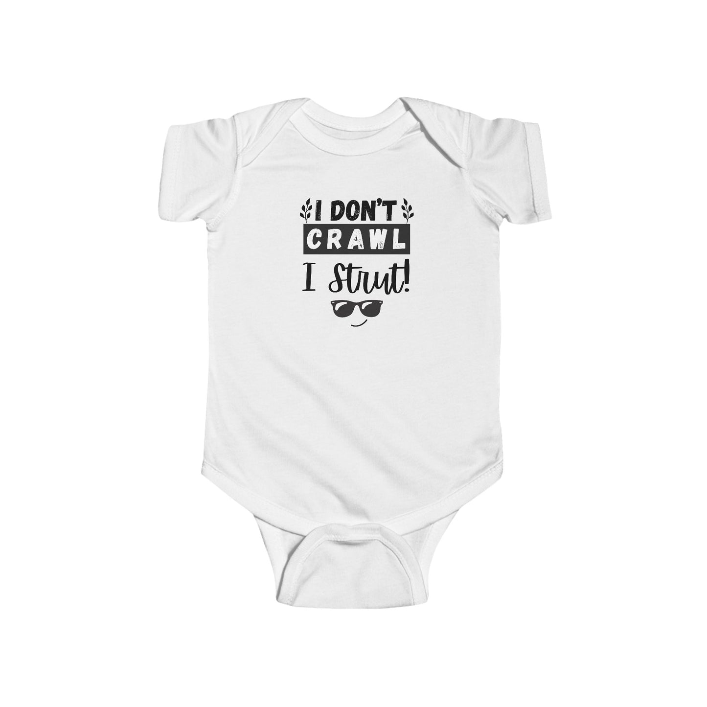 Funny Infant Bodysuit, I Don't Crawl I Strut, Baby Shower Gift, Newborn Outfit, Cute Baby Clothes, Birthday Gift, Playful Babywear