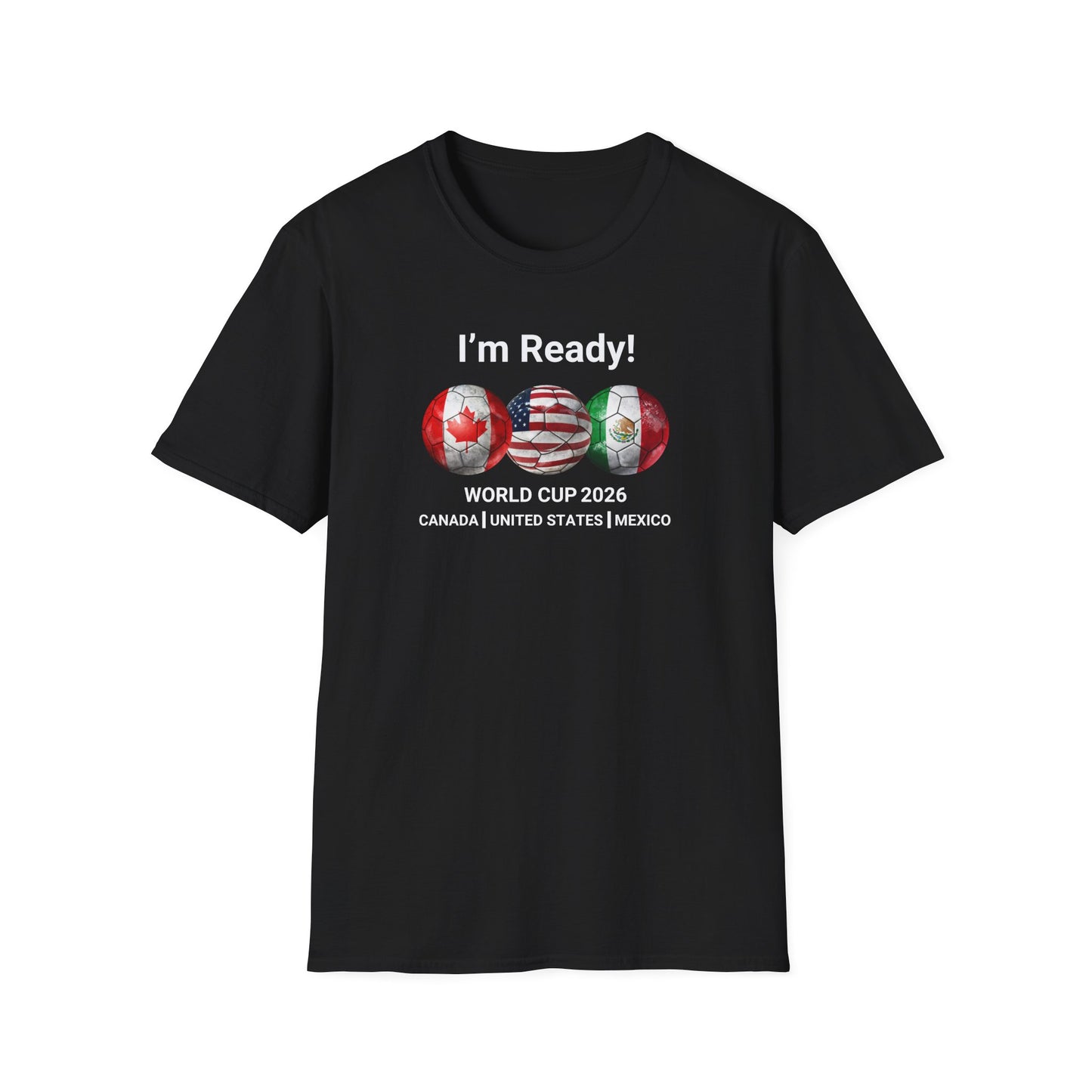 Canada, United States, and Mexico! This World Cup 2026 Is Louder Than Ever! Let's Make History With This Unisex Softstyle T-Shirt!