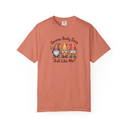 Gnome-body Does Fall Like Me” Unisex Tee – Cozy Fall Vibes, Pumpkin Spice Energy & Gnome-tastic Charm! | Perfect Autumn or Christmas Gift
