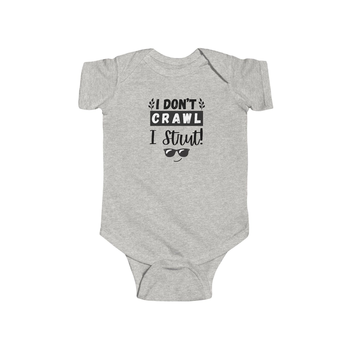 Funny Infant Bodysuit, I Don't Crawl I Strut, Baby Shower Gift, Newborn Outfit, Cute Baby Clothes, Birthday Gift, Playful Babywear