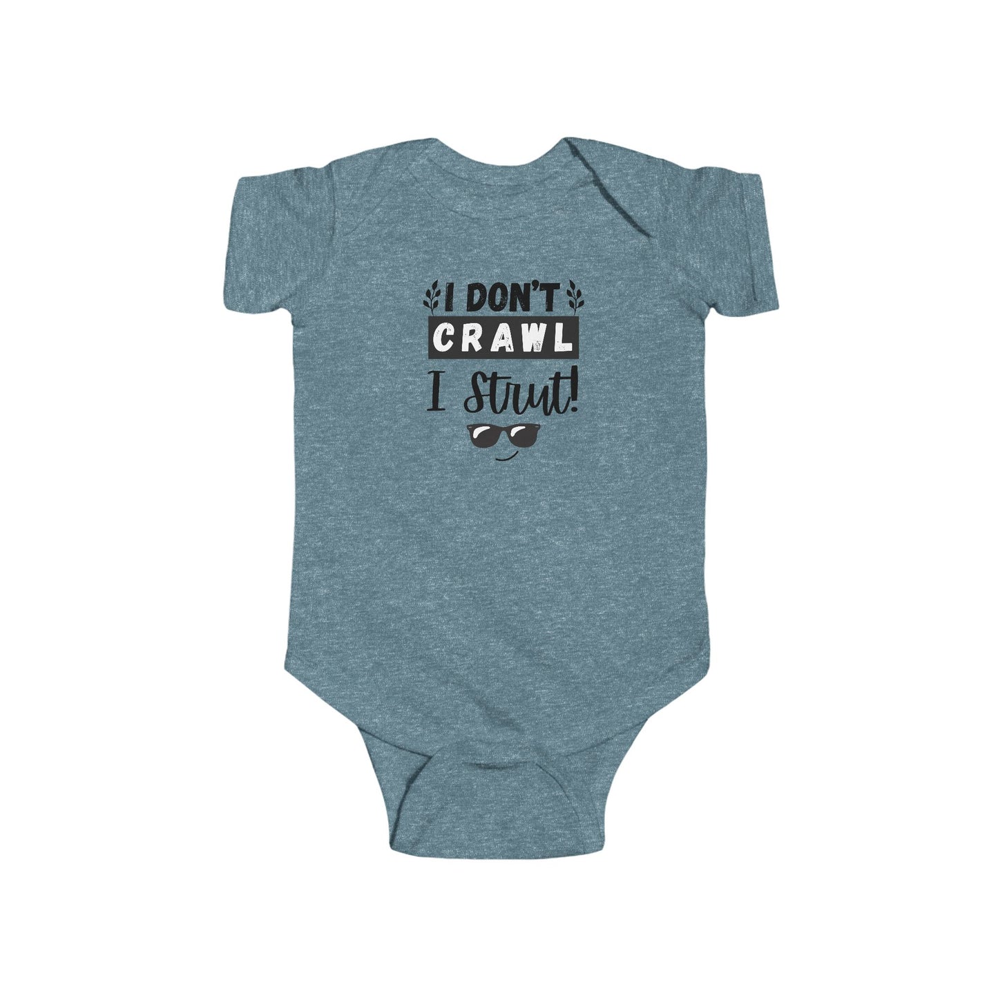 Funny Infant Bodysuit, I Don't Crawl I Strut, Baby Shower Gift, Newborn Outfit, Cute Baby Clothes, Birthday Gift, Playful Babywear