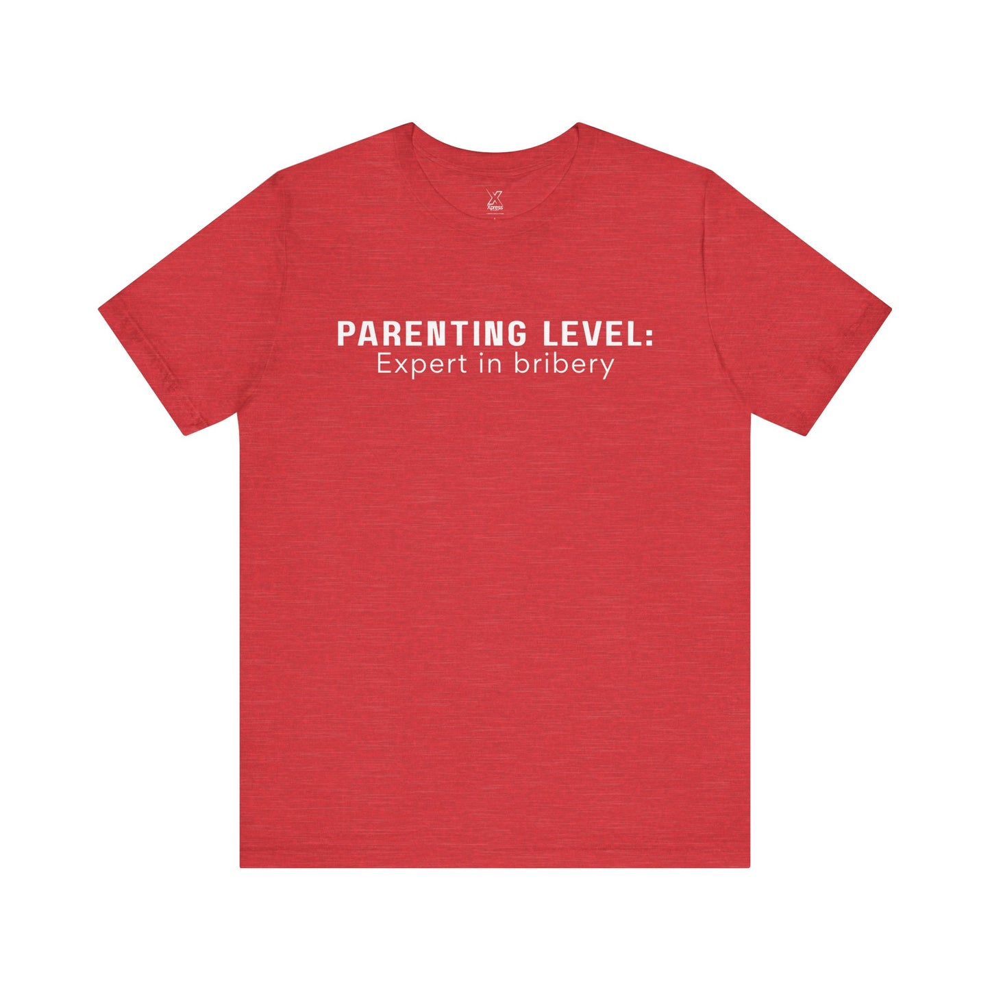 Parenting Humor Shirt | Unisex T-Shirt | Funny Parent Tee | Gift for Moms and Dads | Casual Family Outfit | “Parenting Level: Expert in Bribery”