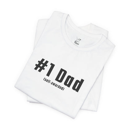 #1 Dad (Self-Awarded) – Men’s Funny Unisex Jersey Tee. For the funny dads out there!