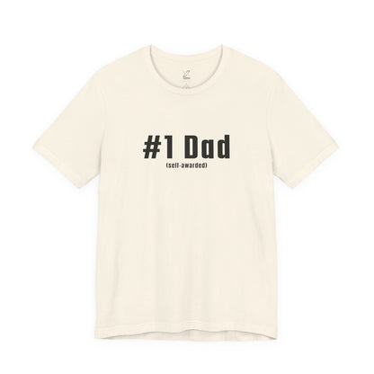 #1 Dad (Self-Awarded) – Men’s Funny Unisex Jersey Tee. For the funny dads out there!