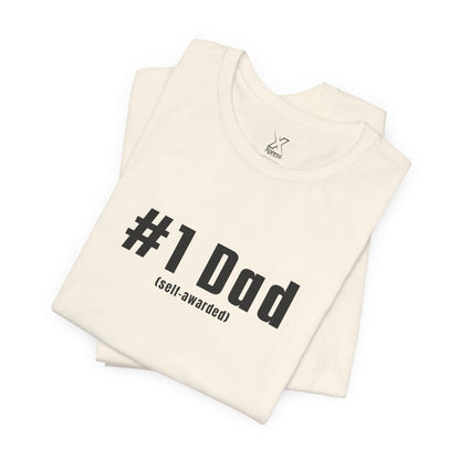 #1 Dad (Self-Awarded) – Men’s Funny Unisex Jersey Tee. For the funny dads out there!
