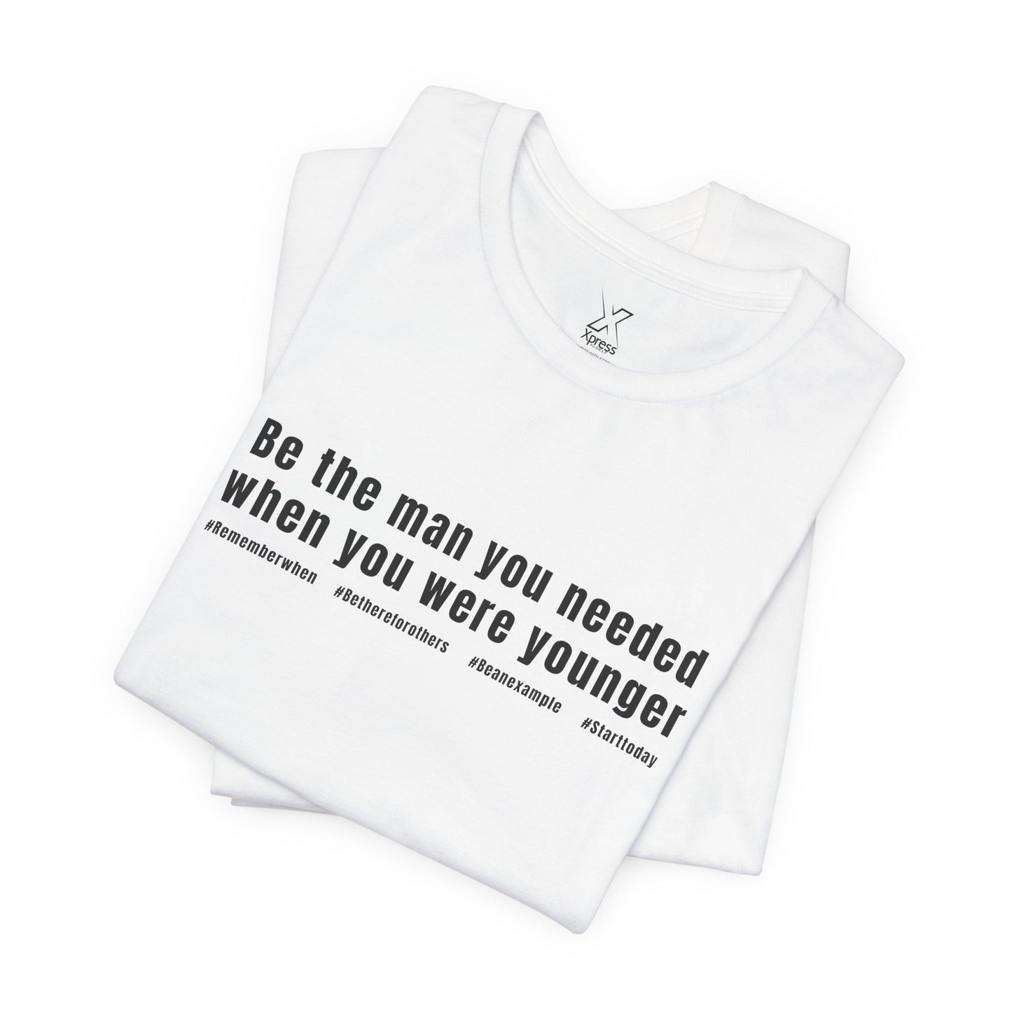 Inspirational Quote Unisex Tee | Motivational Shirt, Gift for Him, Everyday Wear, Christmas Gift, Father’s Day Gift, Empowerment Fashion