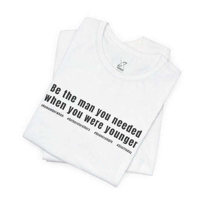 Inspirational Quote Unisex Tee | Motivational Shirt, Gift for Him, Everyday Wear, Christmas Gift, Father’s Day Gift, Empowerment Fashion