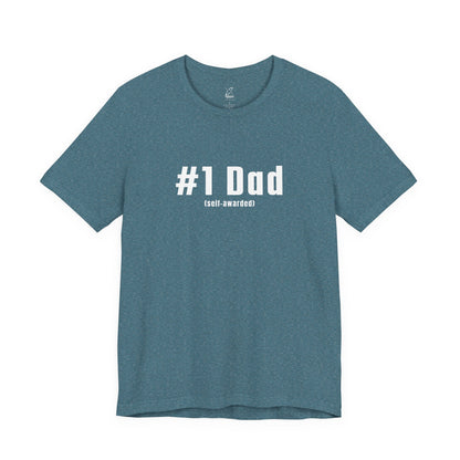 #1 Dad (Self-Awarded) – Men’s Funny Unisex Jersey Tee. For the funny dads out there!